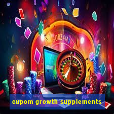 cupom growth supplements